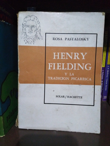 Henry Fielding Y La Tradicion Picaresca Pastalo-sólo Envíos-
