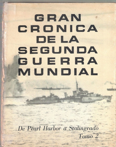 Gran Crónica De La Segunda Guerra Mundial, Tomo 2