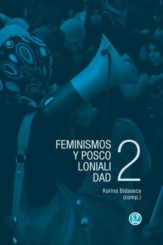 Feminismo Y Poscolonialidad 2 - Aa. Vv