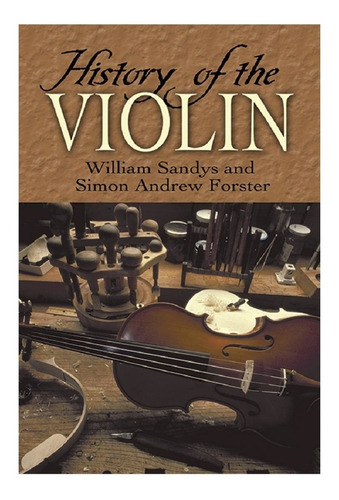 History Of The Violin.