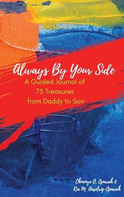 Libro Always By Your Side : A Guided Journal Of 75 Treasu...