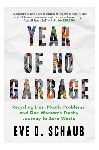 Libro: Year Of No Garbage: Recycling Lies, Plastic Problems,