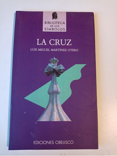 La Cruz Luis Miguel Martínez Otero