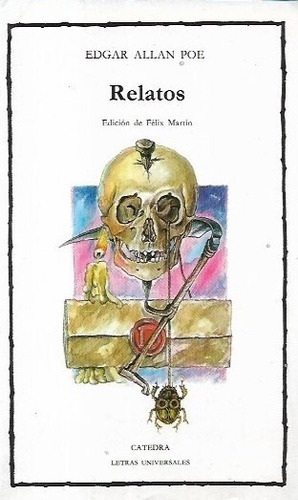 Relatos / Edgar Allan Poe / Cátedra / Félix Martin