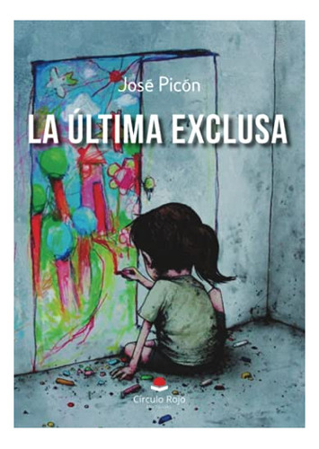 Libro La Última Exclusa De José Picón