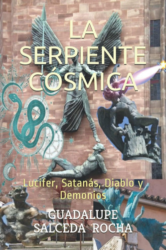 Libro: La Serpiente Cósmica: Lucifer, Satanás, Diablo Y Demo