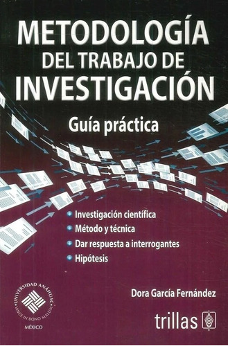 Metodologia Del Trabajo De Investigacion: Guia. Trillas