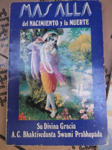 Mas Alla Del Nacimiento Y La Muerte Bhaktivedanta Swami Prab