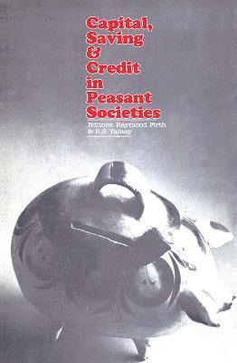 Libro Capital, Saving And Credit In Peasant Societies - R...