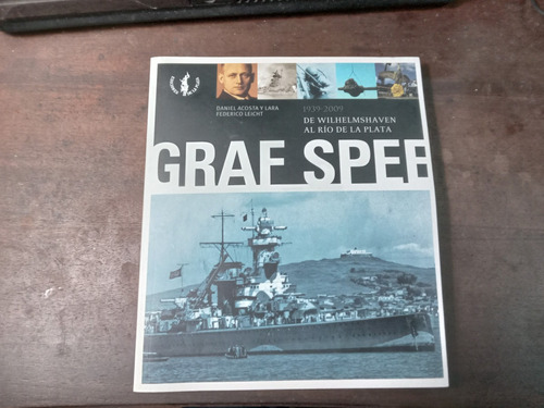 Libro Graf Spee  De Wilhelshaven Al Rio De La Plata