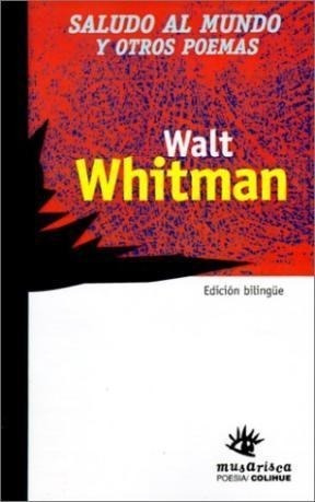 Libro Saludo Al Mundo Y Otros Poemas De Whitman