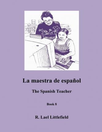 Libro La Maestra De Espanol : The Spanish Teacher - Dolor...