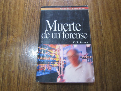 Muerte De Un Forense - P. D. James - Ed: Ediciones B