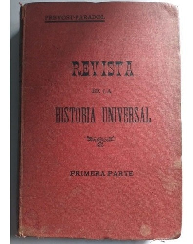 Revista De La Historia Universal-  Prevost-paradol