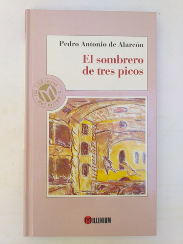 Libro El Sombrero De Tres Picos, Pedro Antonio De Alarcón 