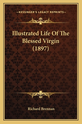 Libro Illustrated Life Of The Blessed Virgin (1897) - Bre...