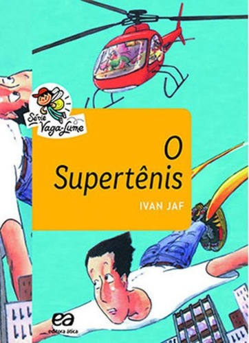 O Supertênis, De Jaf, Ivan. Editora Ática, Capa Mole, Edição 5ª Edição - 2016 Em Português
