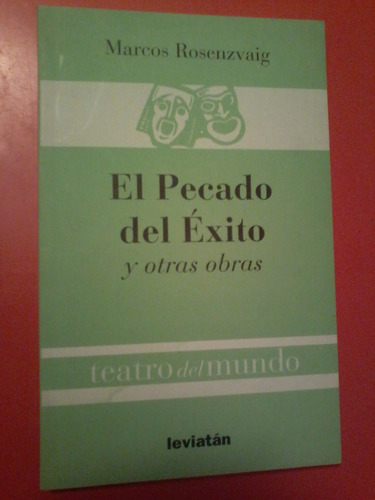 El Pecado Del Éxito Y Otras Obras Marcos Rosenzvaig