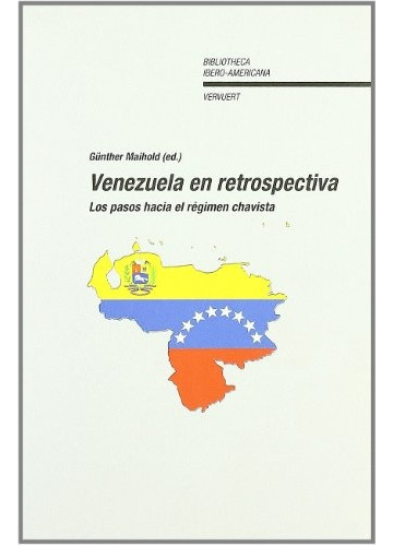 Venezuela En Retrospectiva, Gunther Maihold, Iberoamericana