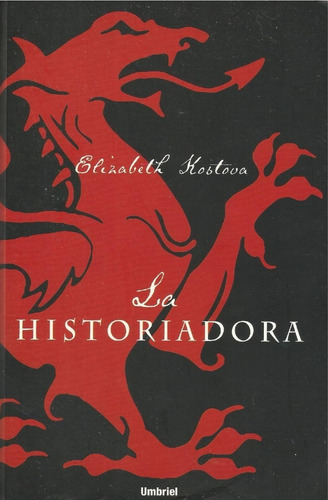 La Historiadora. Elizabeth Kostova