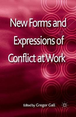 Libro New Forms And Expressions Of Conflict At Work - G. ...
