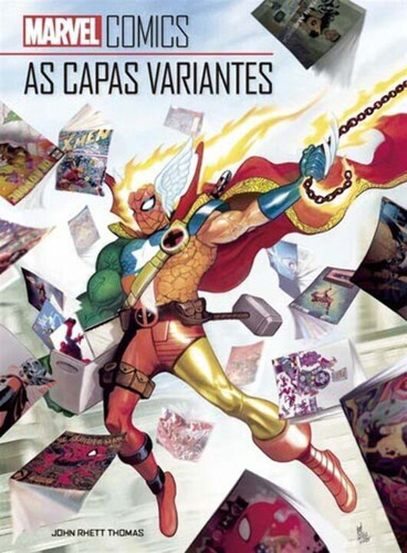 Libro Marvel Comics: As Capas Variantes De Thomas John Rhett