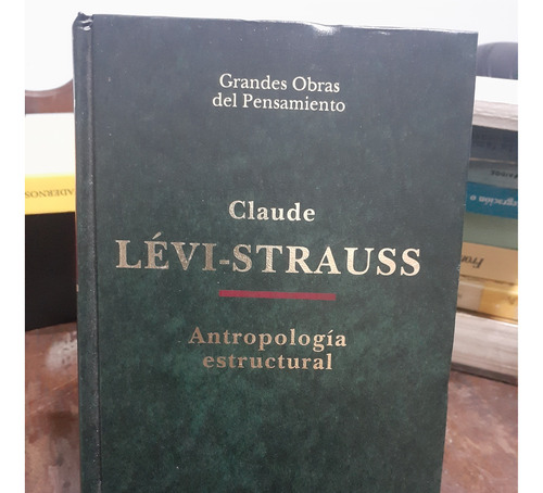 Antropologia Estructural. Claude Levi-strauss. Altaya