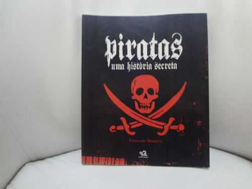 Piratas Uma História Secreta