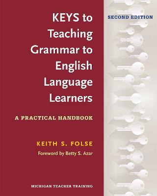 Keys To Teaching Grammar To English Language Learners, Se...