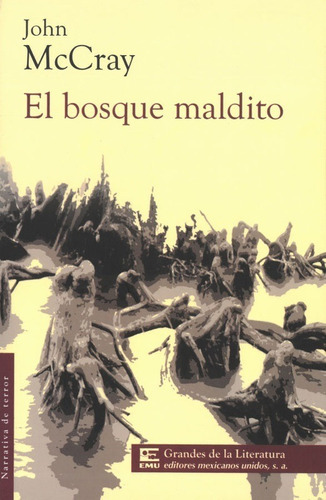 El Bosque Maldito, De Mccray John. Editorial Emu, Edición 2015 En Español