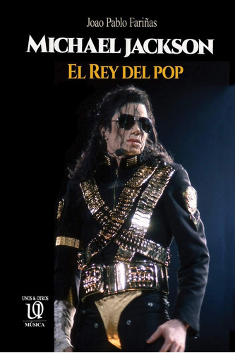 Libro: Michael Jackson: El Rey Del Pop (música) (spanish Edi