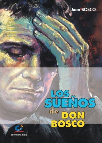 Los Suenos De Don Bosco