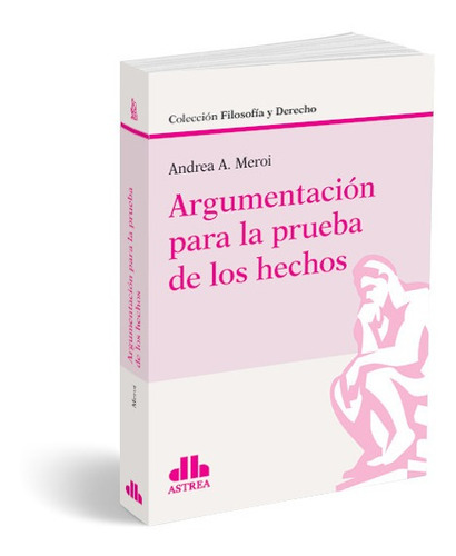 Libro Argumentacion Para La Prueba De Los Hechos De Andrea M