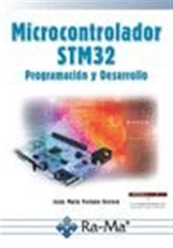 Microcontrolador Stm32 Programacion Y Desarrollo - Pestano H