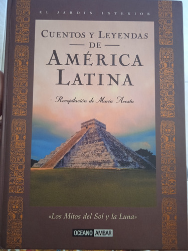 Cuentos Y Leyendas De América Latina / María Acosta 
