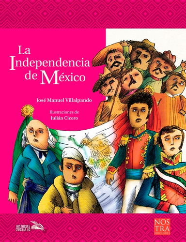 La Independencia De Mexico