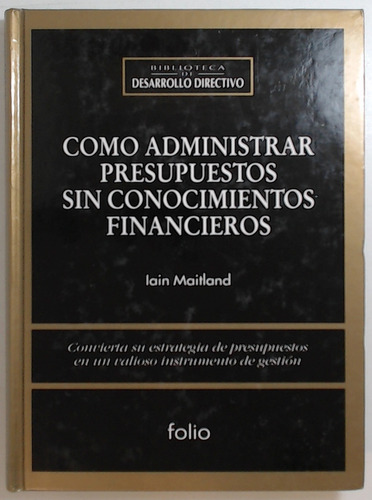 Como Administrar Presupuestos Sin Conocimientos Financieros 