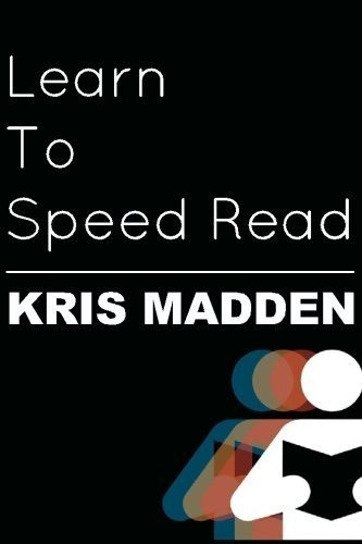 Aprende A Acelerar Leer El Libro Oficial De Kris Madden