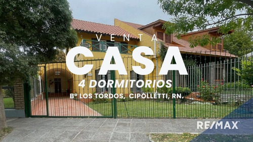 Casa 4 Dormitorios | Los Tordos | Cipoletti