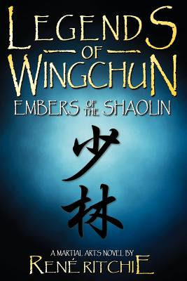Libro Legends Of Wingchun: Embers Of The Shaolin - Ritchi...