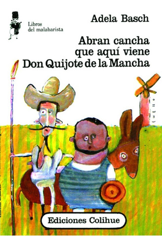 Abran Cancha Que Aqui Viene Don Quijote De La Mancha - Adela