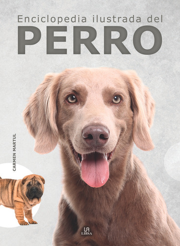 Libro: Enciclopedia Ilustrada Del Perro. Martul Hernandez, C