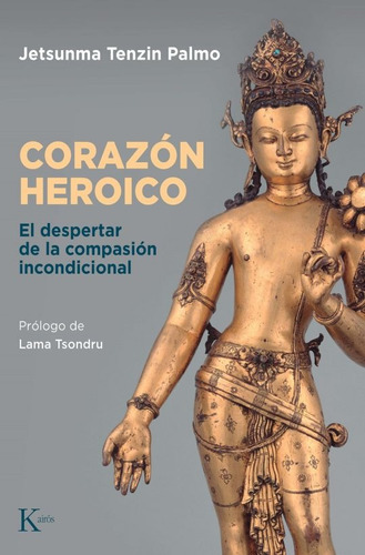 Corazón Heroico - Jetsunma Tenzin Palmo - Nuevo - Original