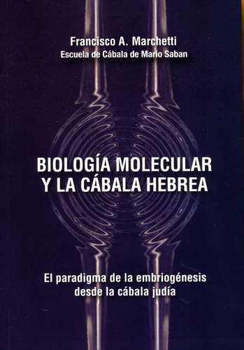 Biologia Molecular Y La Cabala Hebrea