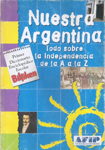 Nuestra Argentina Independencia A La Z Diccionario Billiken