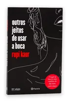 Comprar Outros Jeitos De Usar A Boca - Rupi Kaur - Livro Físico