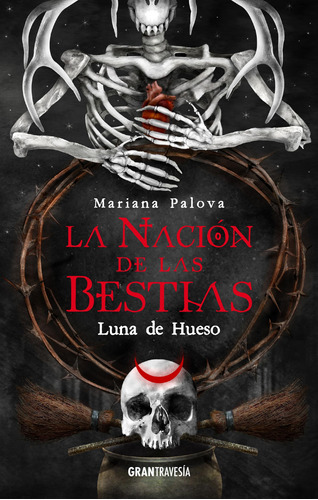 La Nación De Las Bestias 3. Luna De Hueso: Volume 3 81-rp