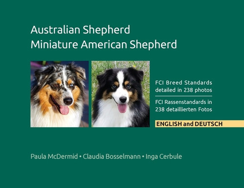 Australian Shepherd, Miniature American Shepherd: Fci Breed Standards Detailed In 238 Photos, Eng..., De Mcdermid, Paula Jean. Editorial Jambu Pr, Tapa Blanda En Inglés