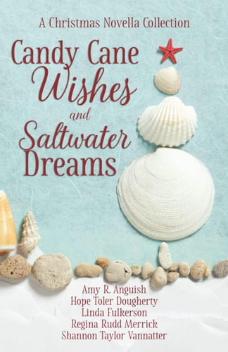 Libro: Candy Cane Wishes And Saltwater Dreams: A Christmas