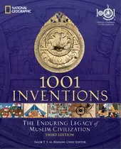 Comprar 1001 Inventions : The Enduring Legacy Of Muslim Civilization, De National Geographic., Vol. 1. Editorial National Geographic Society, Tapa Blanda, Edición Third Edition En Inglés, 2012